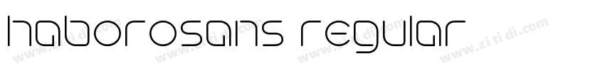 haborosans regular字体转换 haborosans regular字体转换
